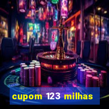 cupom 123 milhas